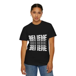 Unisex Garment-Dyed T-Shirt - 'Believe' Graphic Tee