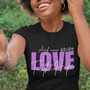 Inspirational Love Faith Hope T-Shirt