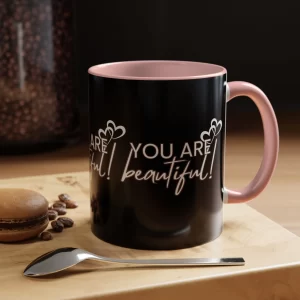 You Are Beautiful Accent Coffee Mug - Inspirational Drinkware for Self-Care & Motivation